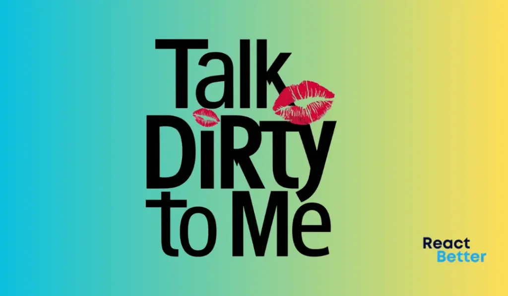 25 Wisecrack When Your Partner Says "Talk Dirty to Me"